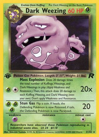 Dark Weezing (31) (Unlimited)