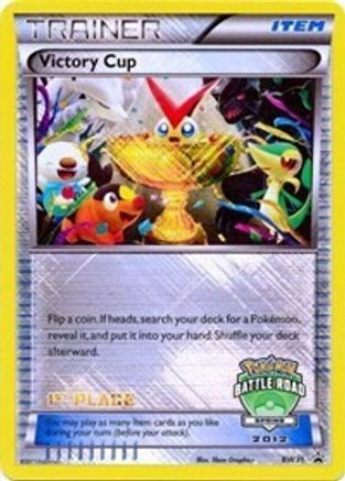 Victory Cup - BW31 (Battle Road Spring 2012) [1st Place] (Holofoil)